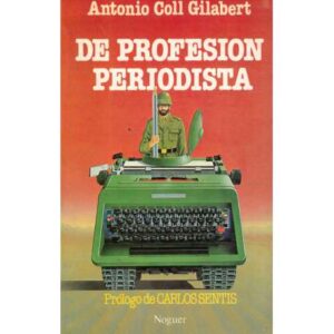 De profesión periodista