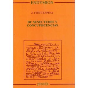 De Senectudes y concupiscencias