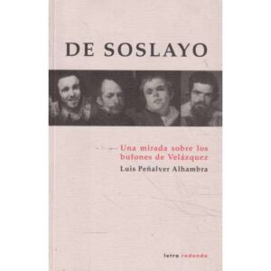 De soslayo. Una mirada sobre los bufones de Velázquez