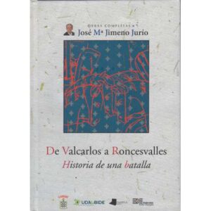De Valcarlos a Roncesvalles. Historia de una batalla