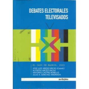 Debates electorales televisados. El caso de Madrid 2003