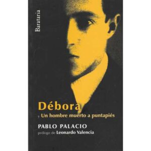 Débora y un hombre muerto a puntapiés