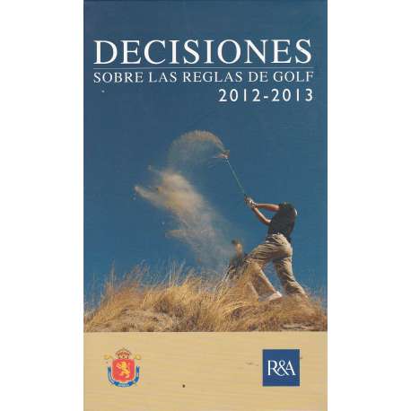 Decisiones sobre las reglas de golf 2012-2013