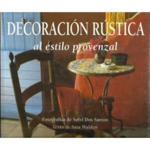 Decoración rústica al estilo provenzal