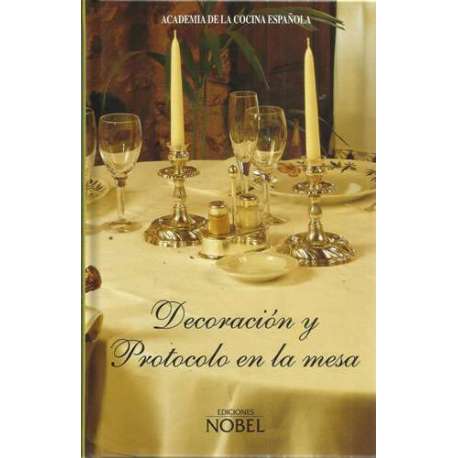 Decoración y protocolo en la mesa