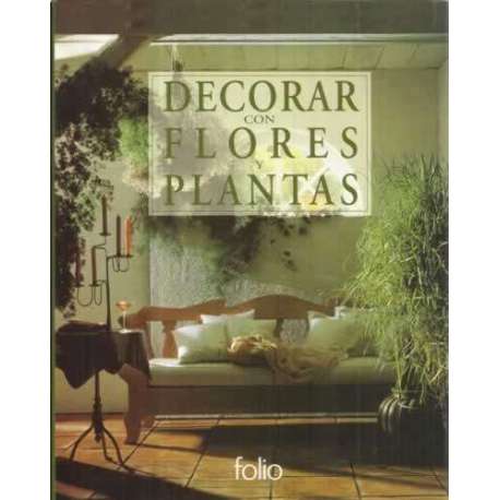 Decorar con flores y plantas