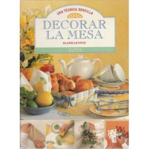 Decorar la mesa. Una técnica sencilla