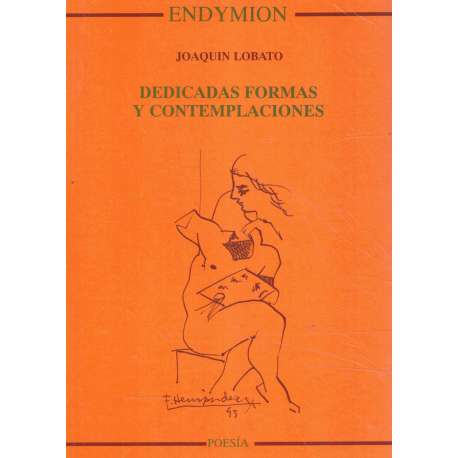 Dedicadas formas y contemplaciones