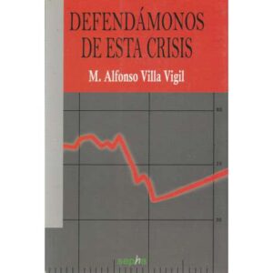 Defendámonos de esta crisis