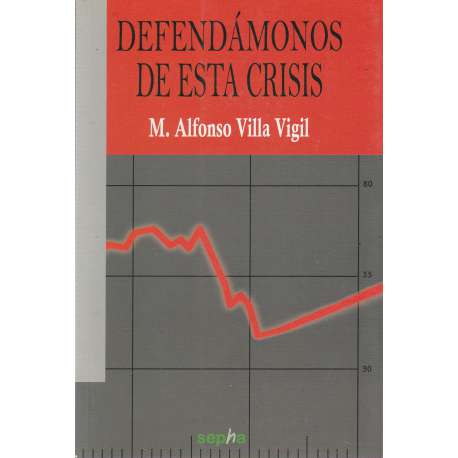 Defendámonos de esta crisis