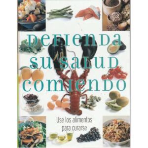 Defienda su salud comiendo