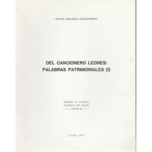 Del cancionero leonés: palabras patrimoniales (I) y (II)