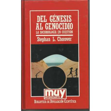 Del génesis al genocidio. La sociobiología en cuestión