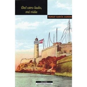 Del otro lado, mi vida