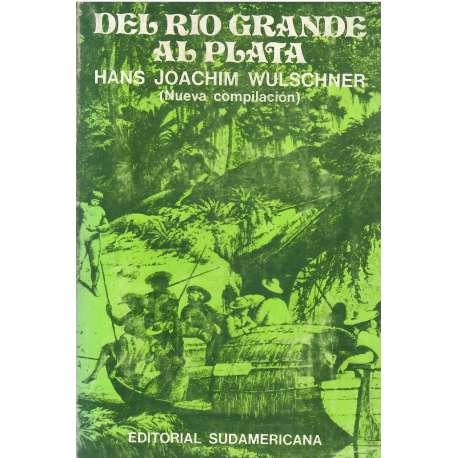 Del río Grande al Plata