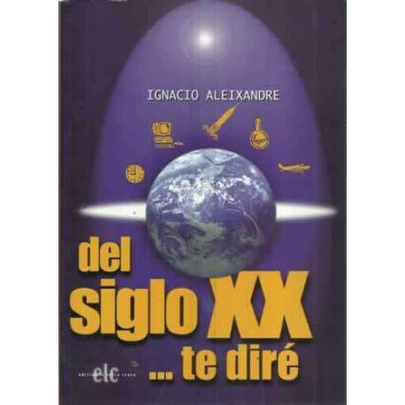 DEL SIGLO XX
TE DIRÉ