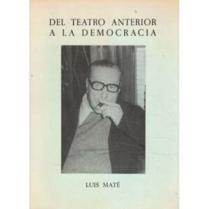 Del teatro anterior a la democracia