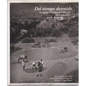 Del tiempo detenido. Fotografía etnográfica giennense del Dr. Cerdá y Rico