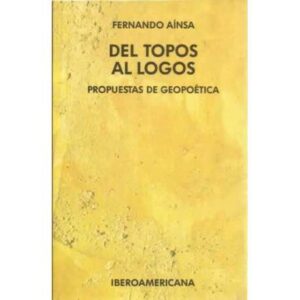 Del topos al logos. Propuestas de geopoética