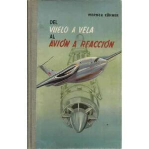 Del vuelo a vela al avión a reacción