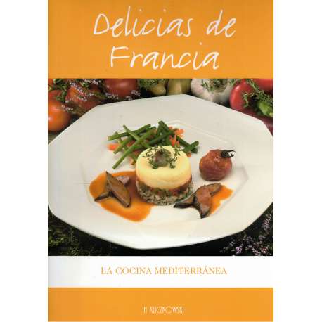 Delicias de Francia. Recetas de cocina