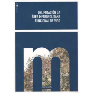 Delimitación da área metropolitana funcional de Vigo