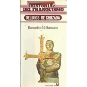 DELIRIOS DE CRUZADA