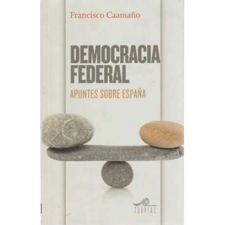 Democracia Federal. Apuntes sobre España