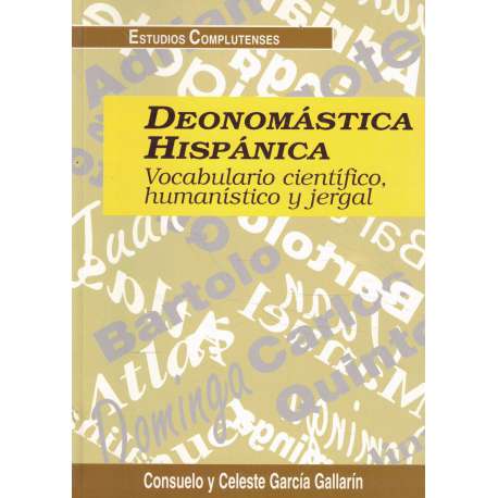 Denomástica hipánica: Vocabulario científico, humanístico y jergal