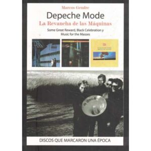 Depeche Mode. La Revancha de las Máquinas