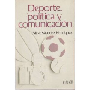 Deporte, política y comunicación