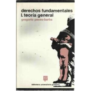 DERECHOS FUNDAMENTALES. I.- TEORÍA GENERAL