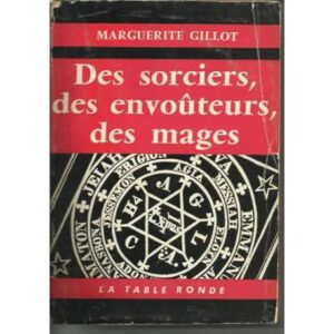 De sorciers, des envoûteurs, des mages