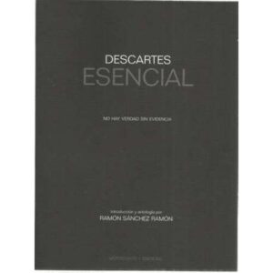 Descartes escencial. No hay verdad sin evidencia