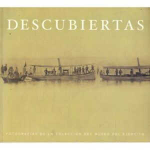 Descubiertas. Fotografías de la colección del Museo del Ejército