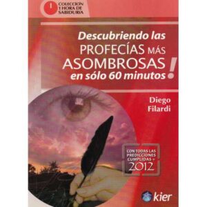 Descubriendo las profecías más asombrosas. ¡En sólo 60 minutos!