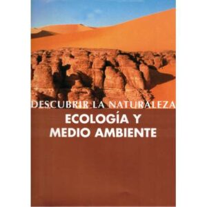 Descubrir la naturaleza. Ecología y Medio Ambiente