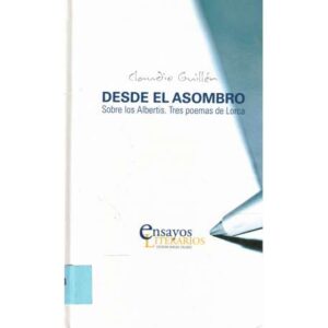 Desde el asombro. Sobre los Albertis. Tres poemas de Lorca