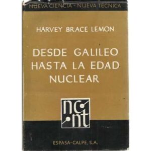 Desde Galileo hasta la edad nuclear