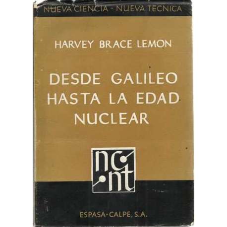 Desde Galileo hasta la edad nuclear