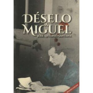 Déselo a Miguel
