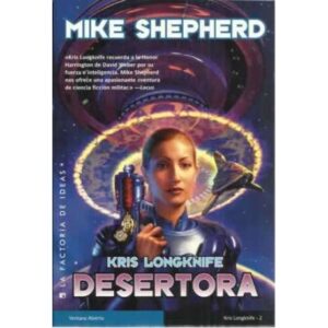 Desertora. Kris Longknife