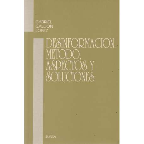 Desinformación. Método, aspectos y soluciones