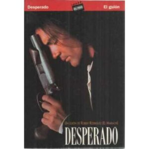 Desperado. El guión