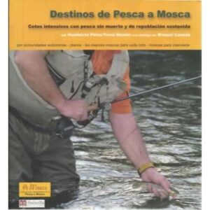 Destinos de Pesca a Mosca. Cotos intensivos con pesca sin muerte y de repoblación sostenida