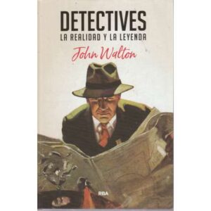 Detectives, la realidad y la leyenda