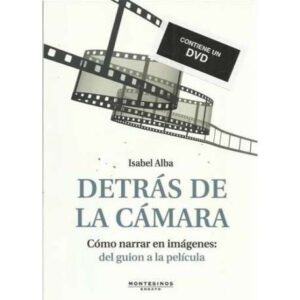 Detrás de la cámara