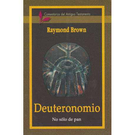Deuteronomio. No sólo de pan