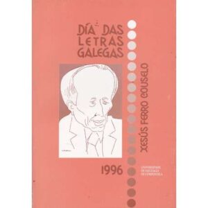 Día das letras galegas 1996. Xesús Ferro Couselo