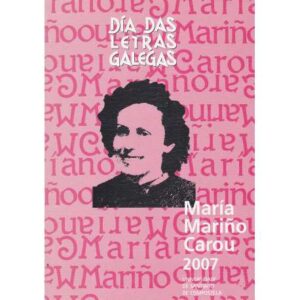 Día das letras galegas 2007. Mária Mariño Carou